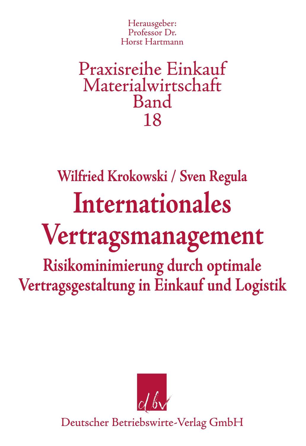 Cover: 9783886401512 | Internationales Vertragsmanagement. | Wilfried Krokowski (u. a.)