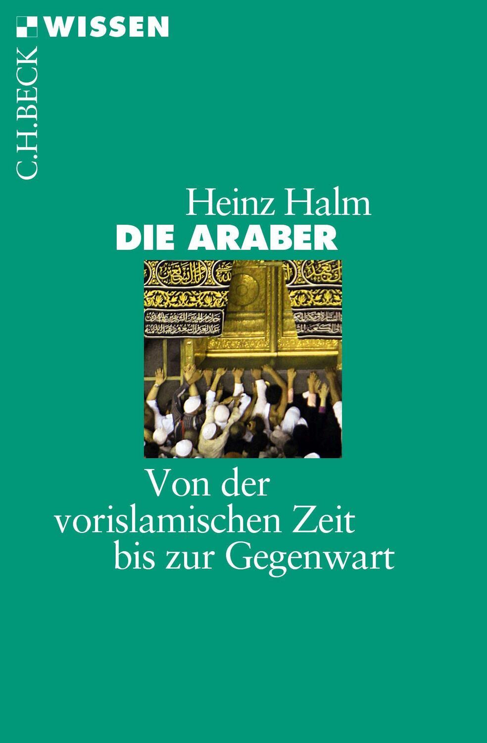 Cover: 9783406716706 | Die Araber | Von der vorislamischen Zeit bis zur Gegenwart | Halm