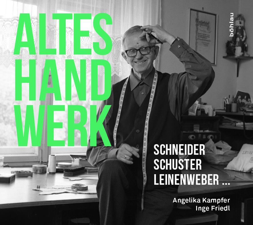 Cover: 9783205206170 | Altes Handwerk | Schneider, Schuster, Leinenweber ... | Buch | Deutsch