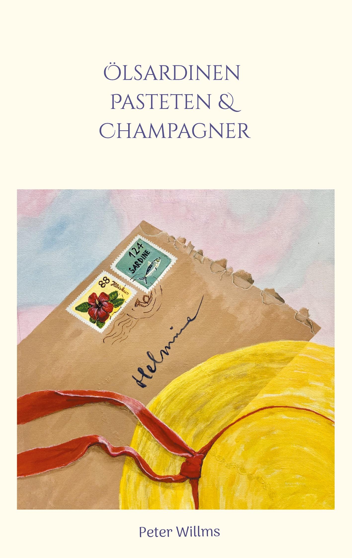 Cover: 9783758367458 | Ölsardinen Pasteten &amp; Champagner | Peter Willms | Taschenbuch | 178 S.