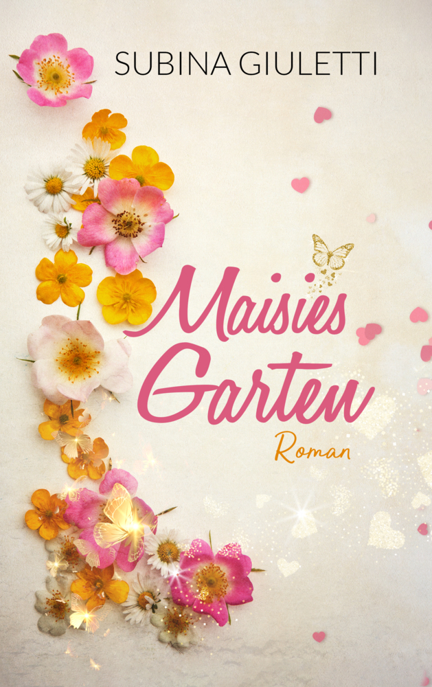 Cover: 9783945098172 | Maisies Garten | Subina Giuletti | Taschenbuch | 492 S. | Deutsch