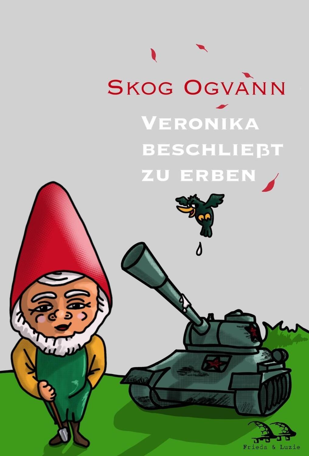 Cover: 9783981905410 | Veronika beschließt zu erben | Skog Ogvann | Taschenbuch | Deutsch
