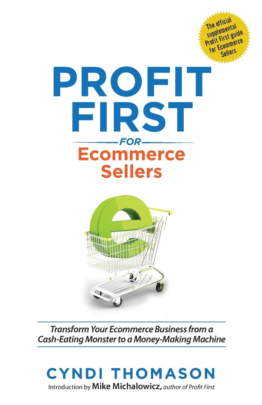 Cover: 9780960028313 | Profit First for Ecommerce Sellers | Cyndi Thomason | Taschenbuch