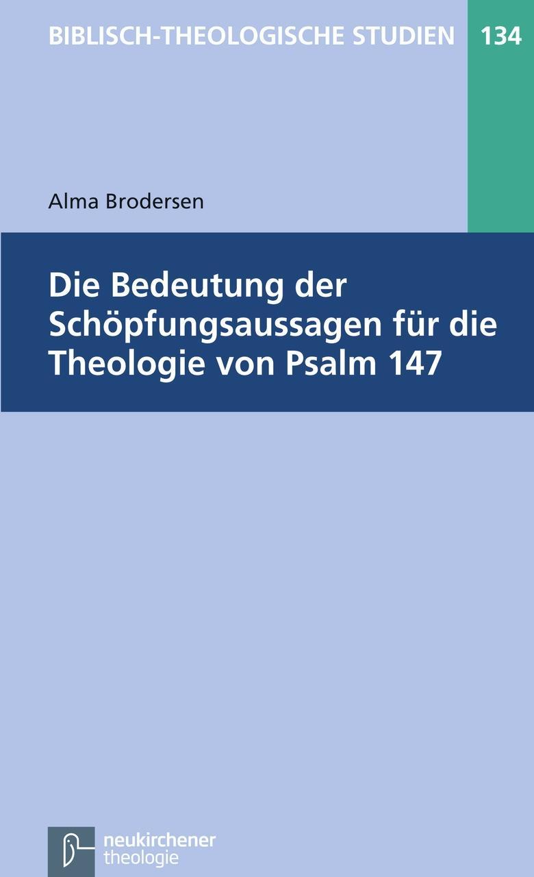 Cover: 9783788726850 | Die Bedeutung der Schöpfungsaussagen für die Theologie von Psalm 147