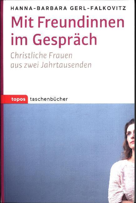 Cover: 9783836710787 | Mit Freundinnen im Gespräch | Hanna-Barbara Gerl-Falkovitz | Buch
