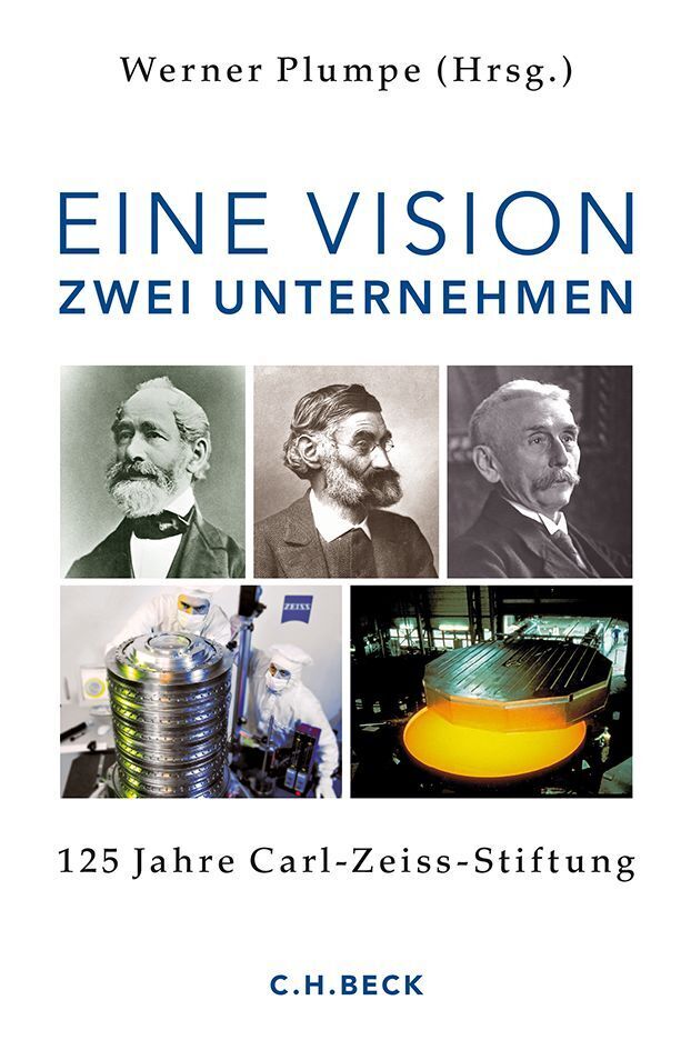 Cover: 9783406662850 | Eine Vision. Zwei Unternehmen | Werner Plumpe | Buch | 472 S. | 2014