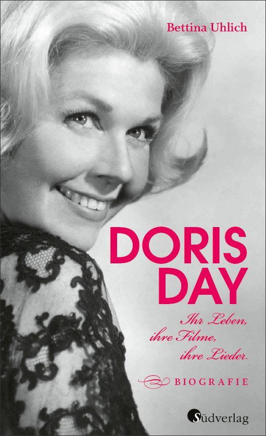 Cover: 9783878001461 | Doris Day. Ihr Leben, ihre Filme, ihre Lieder | Bettina Uhlich | Buch
