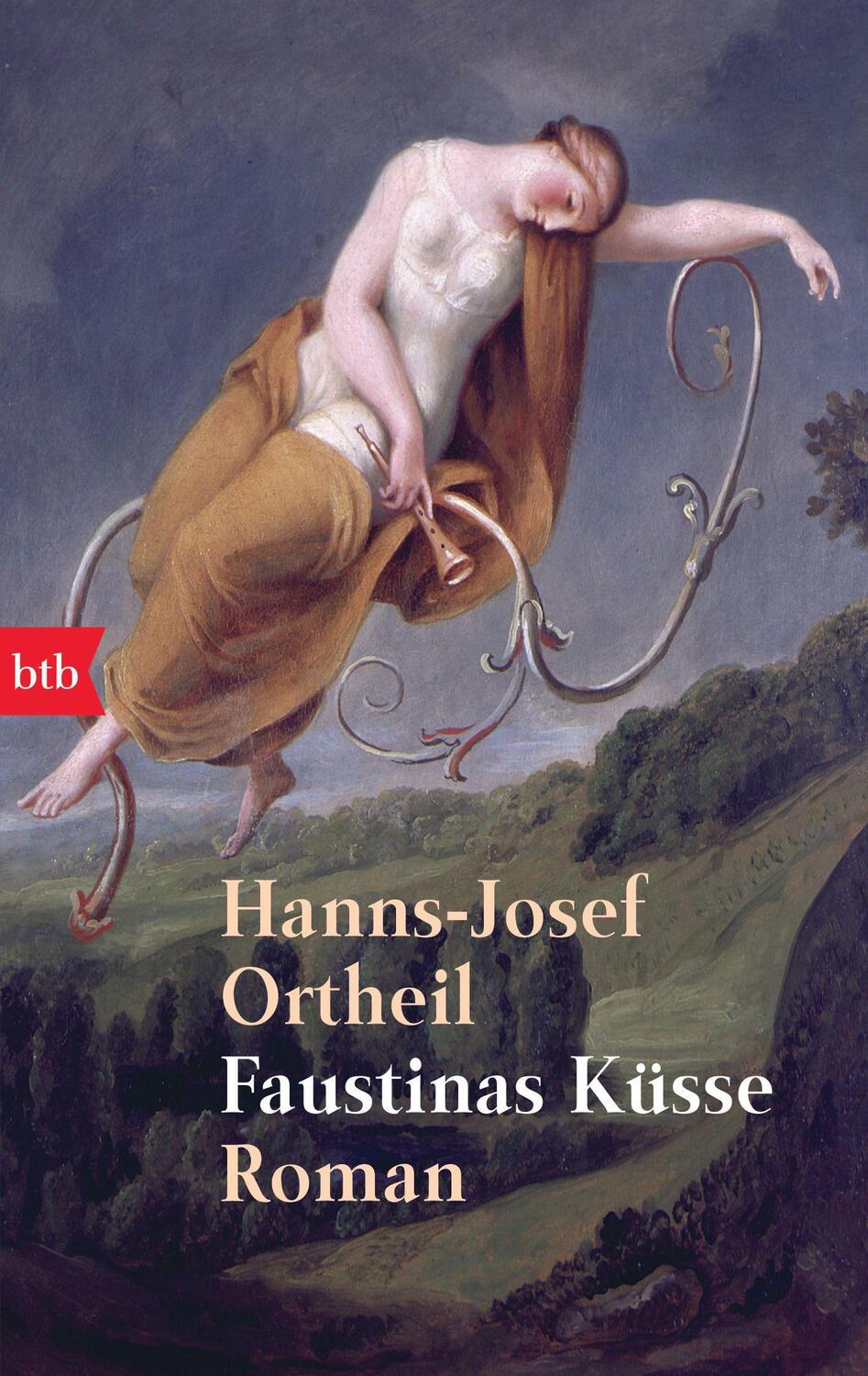 Cover: 9783442724765 | Faustinas Küsse | Hanns-Josef Ortheil | Taschenbuch | btb | Deutsch