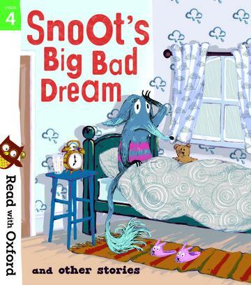 Cover: 9780192773814 | Read with Oxford: Stage 4: Snoot's Big Bad Dream and Other Stories