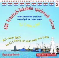 Cover: 9783900248932 | 600 Kroatisch-Vokabeln spielerisch erlernt -Teil 2 | Horst D. Florian