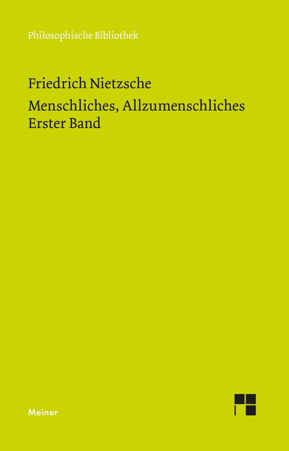 Cover: 9783787338214 | Menschliches, Allzumenschliches 1 (Neue Ausgabe 1886) | Nietzsche | VI