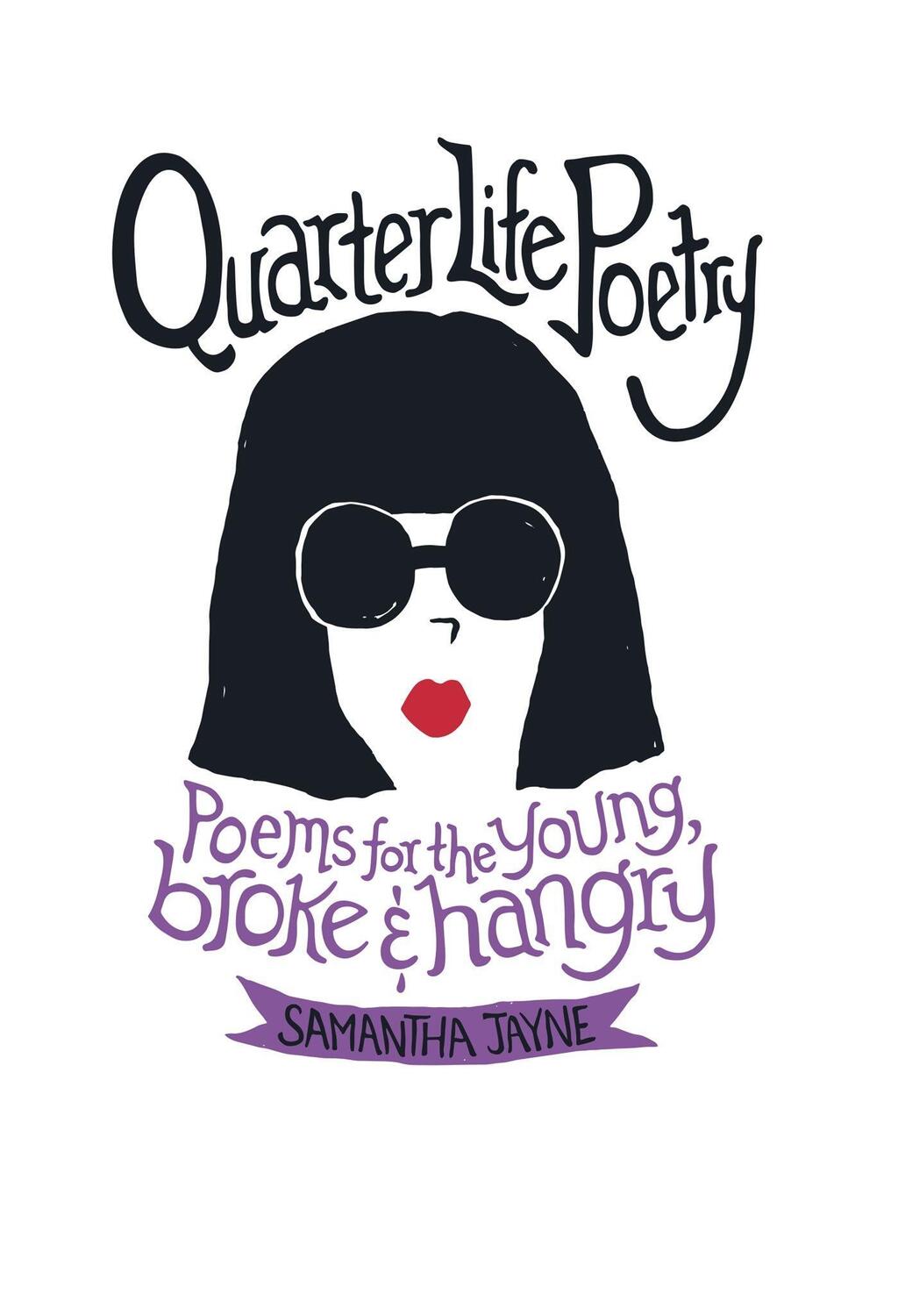 Cover: 9780751566673 | Quarter Life Poetry | Samantha Jayne | Buch | Gebunden | Englisch