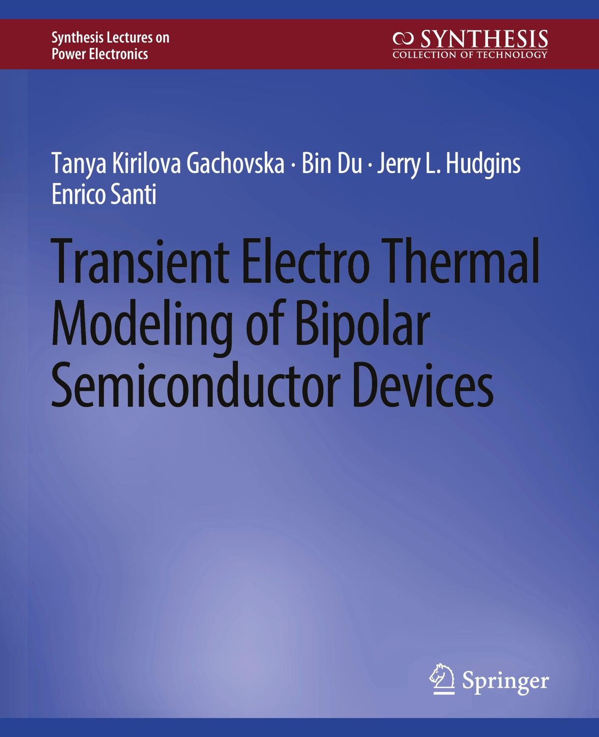 Cover: 9783031013782 | Transient Electro-Thermal Modeling on Power Semiconductor Devices