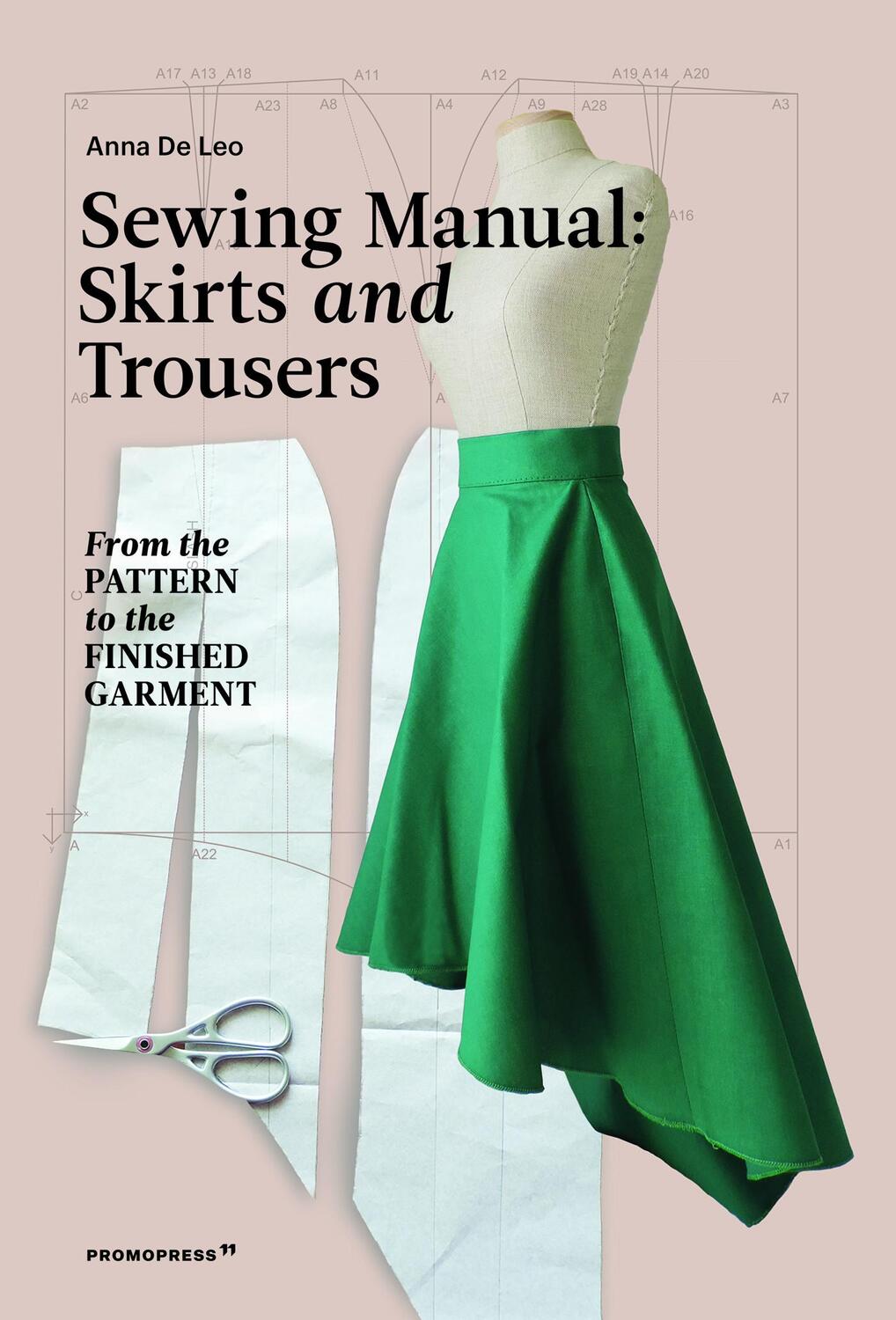 Cover: 9788417412814 | Sewing Manual: Skirts and Trousers | Anna de Leo | Taschenbuch | 2021
