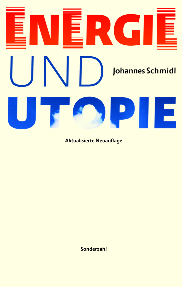 Cover: 9783854495833 | Energie und Utopie | Aktualisierte Neuauflage | Johannes Schmidl