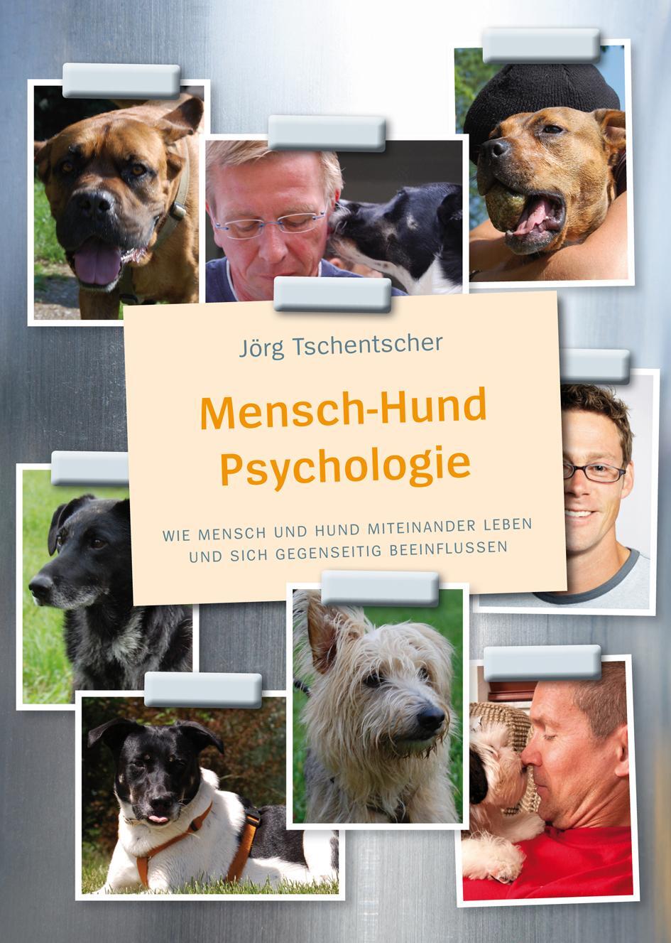 Cover: 9783936188509 | Mensch-Hund Psychologie | Jörg Tschentscher | Taschenbuch | Deutsch