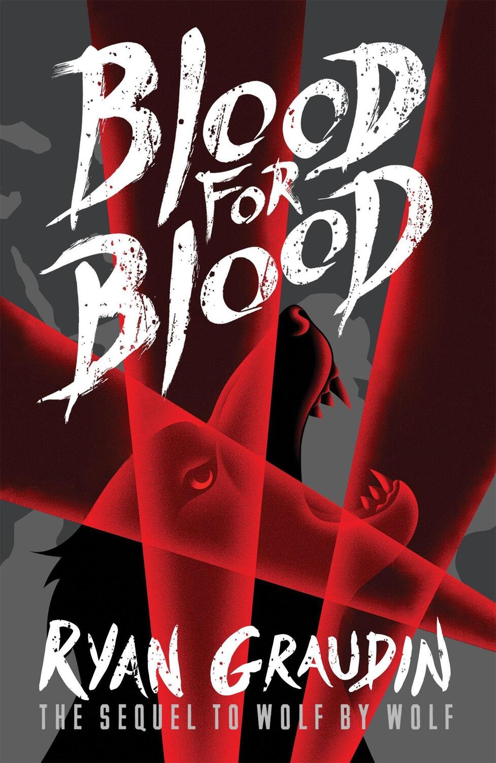Cover: 9781780622064 | Wolf by Wolf: Blood for Blood | Book 2 | Ryan Graudin | Taschenbuch