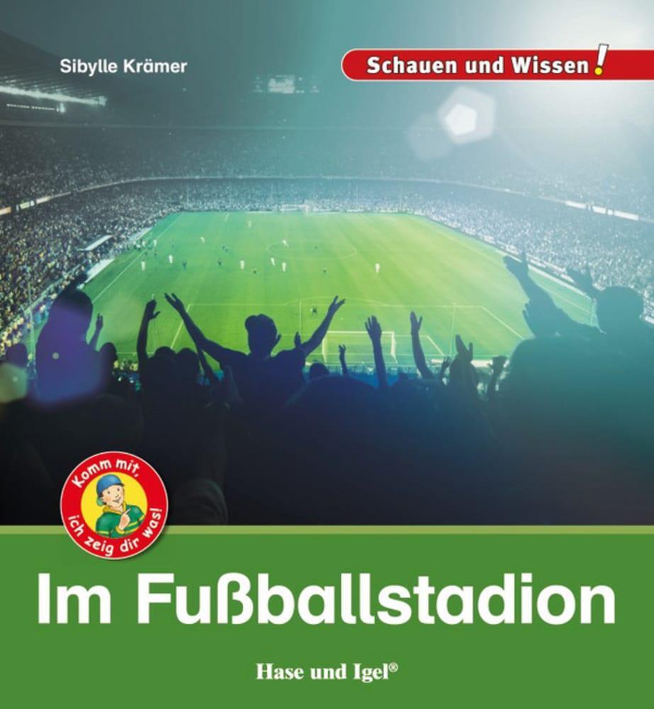 Cover: 9783867609890 | Im Fußballstadion | Schauen und Wissen! | Sibylle Krämer | Buch | 2018