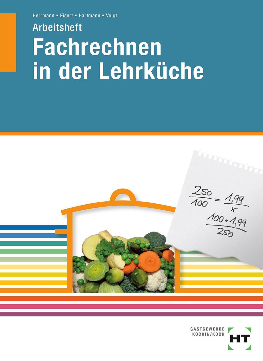 Cover: 9783582400352 | Fachrechnen in der Lehrküche. Arbeitsheft | F. Jürgen Herrmann (u. a.)