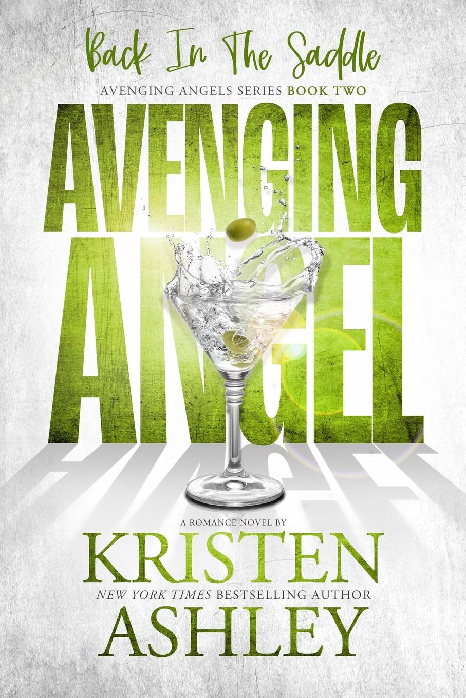 Cover: 9781954680647 | Avenging Angels | Back in the Saddle | Kristen Ashley | Taschenbuch