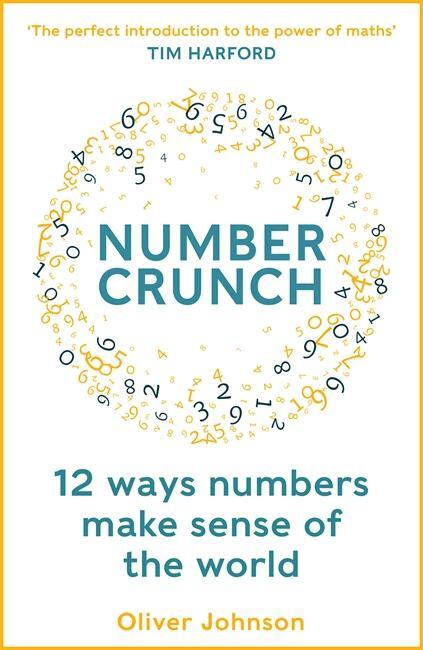 Cover: 9781788708371 | Numbercrunch | 12 Ways Numbers Make Sense of the World | Johnson