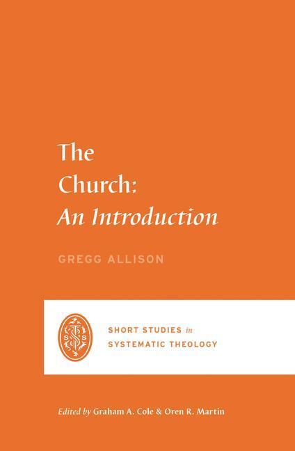 Cover: 9781433562464 | The Church | An Introduction | Gregg R. Allison | Taschenbuch | 2021