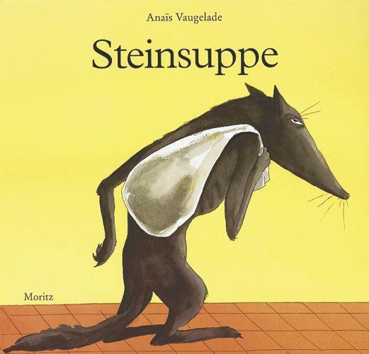 Cover: 9783895651151 | Steinsuppe | Anais Vaugelade | Buch | Deutsch | 2012