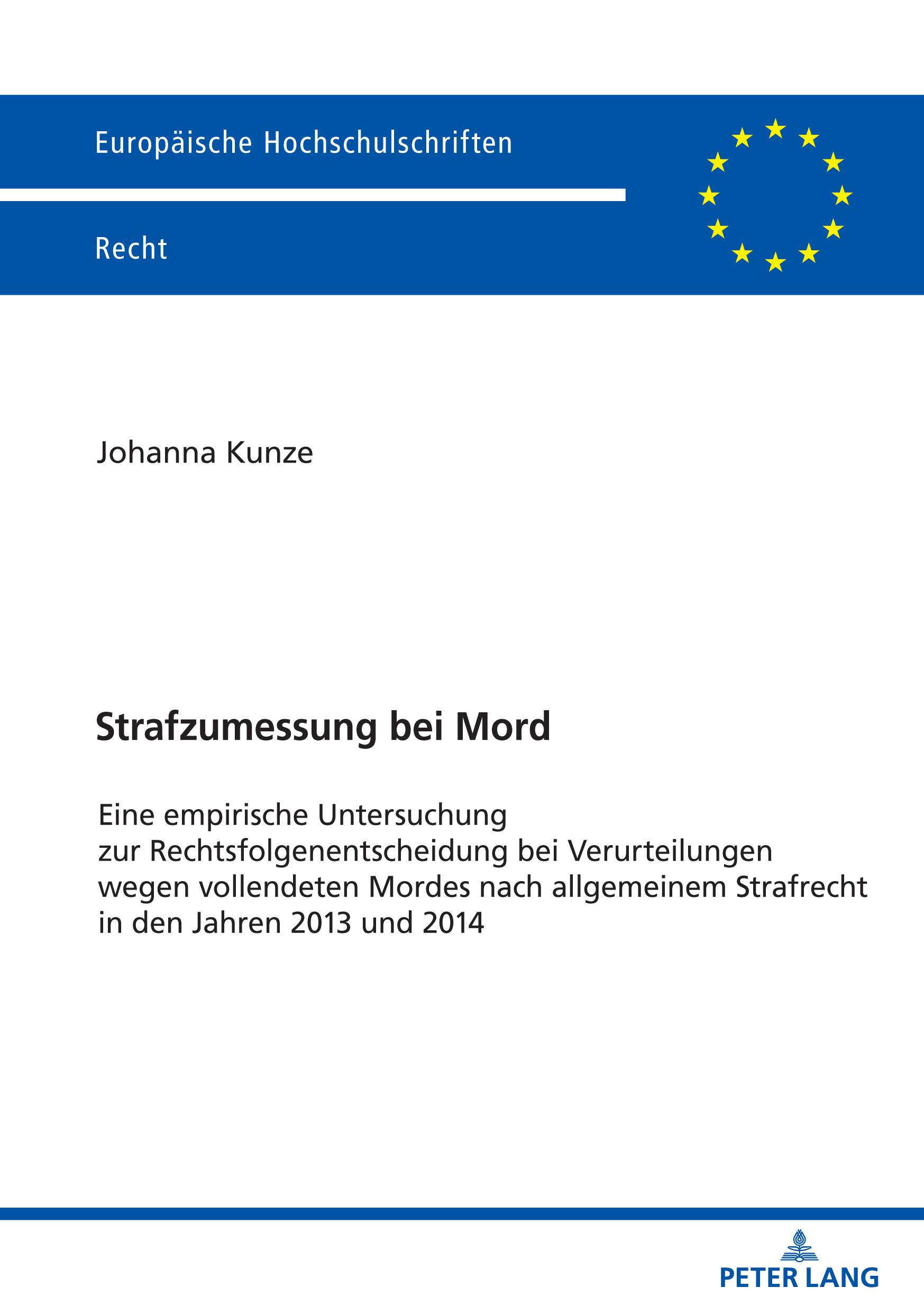 Cover: 9783631824283 | Strafzumessung bei Mord | Johanna Kunze | Taschenbuch | Paperback