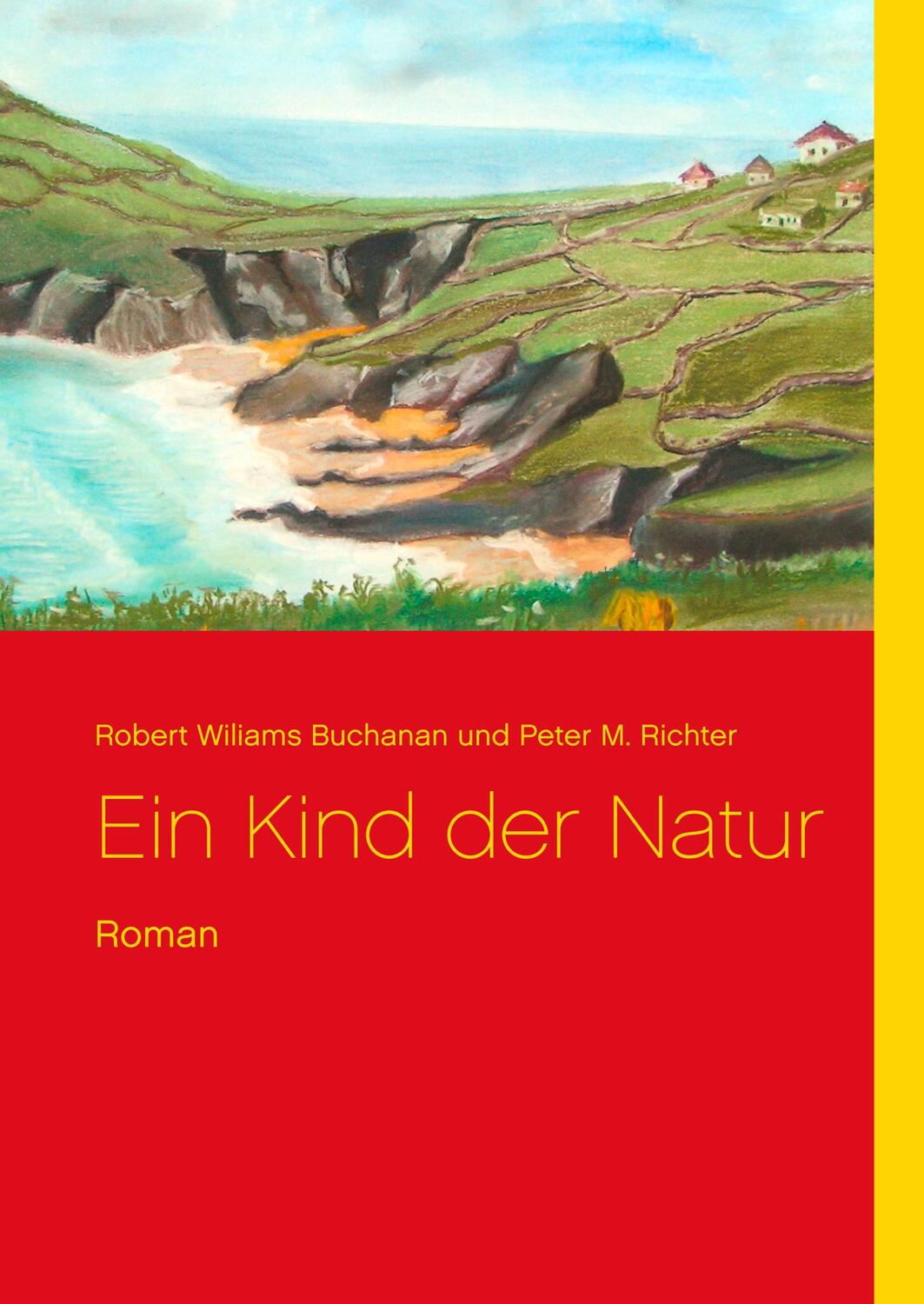 Cover: 9783740764104 | Ein Kind der Natur | Roman | Robert Wiliams Buchanan (u. a.) | Buch