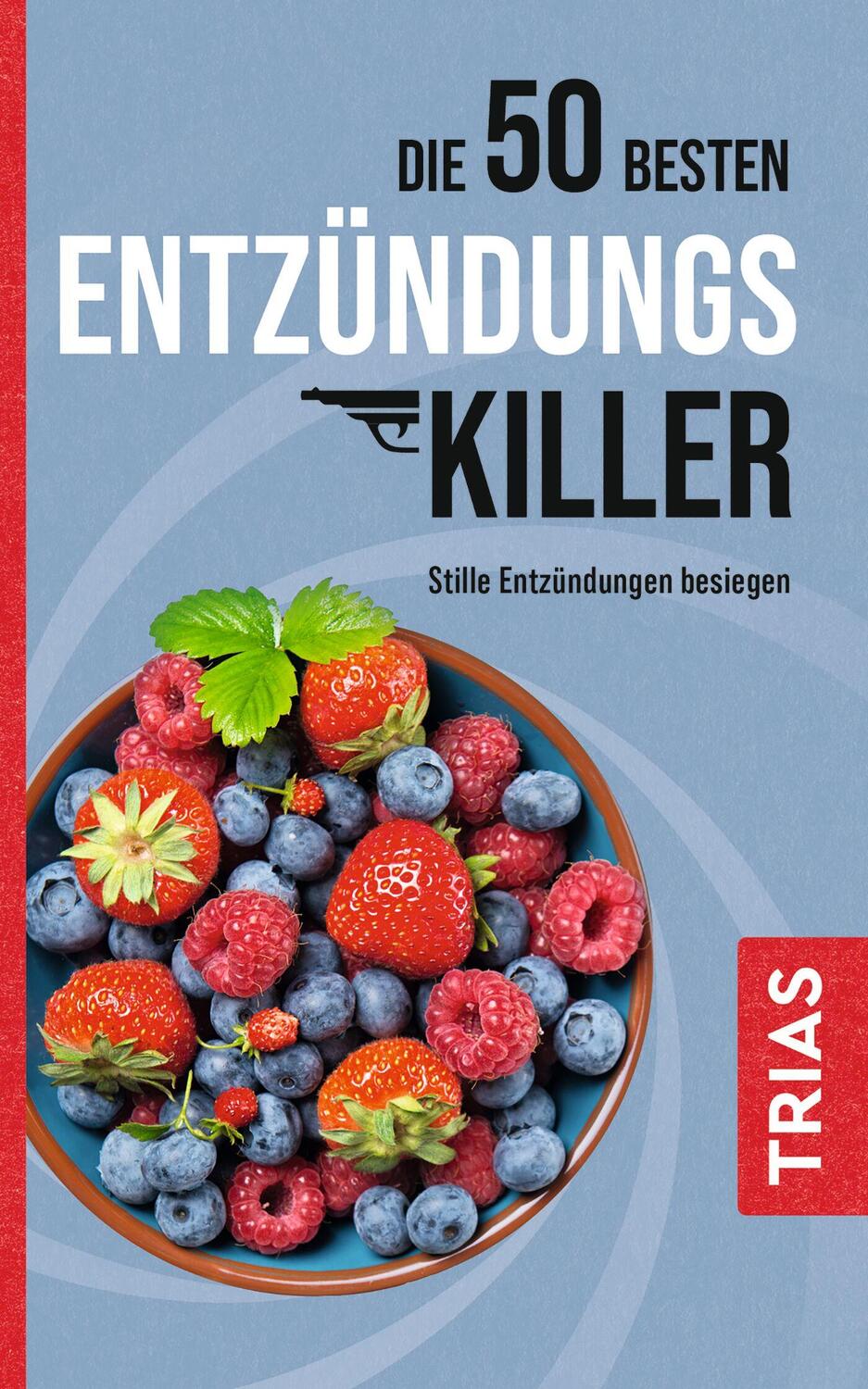 Cover: 9783432118635 | Die 50 besten Entzündungs-Killer | Stille Entzündungen besiegen | Buch