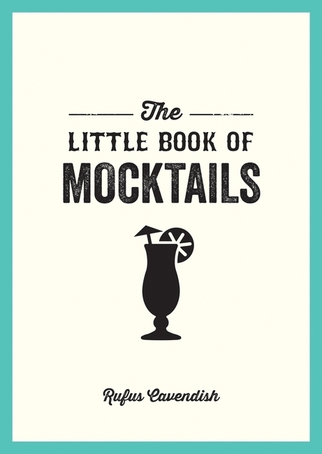 Cover: 9781800071506 | The Little Book of Mocktails | Rufus Cavendish | Taschenbuch | 2021