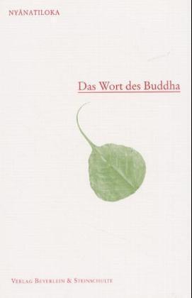 Cover: 9783931095086 | Das Wort des Buddha | Nyanatiloka | Taschenbuch | Deutsch | 1996