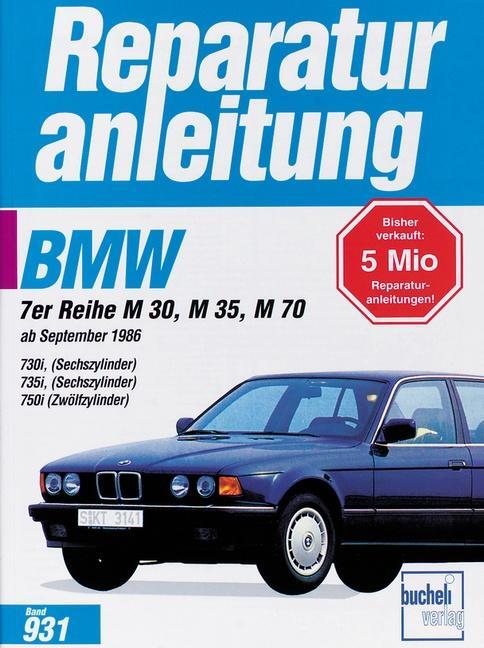 Cover: 9783716817520 | BMW 7er-Reihe ab September 1986. 730i/735i/750i | Taschenbuch | 2000