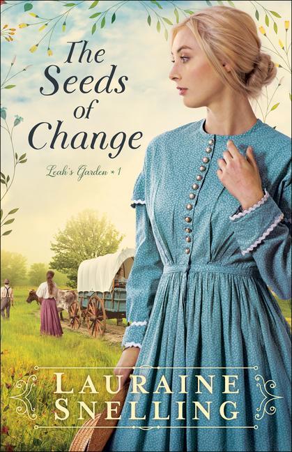 Cover: 9780764235696 | The Seeds of Change | Lauraine Snelling | Taschenbuch | Leah's Garden