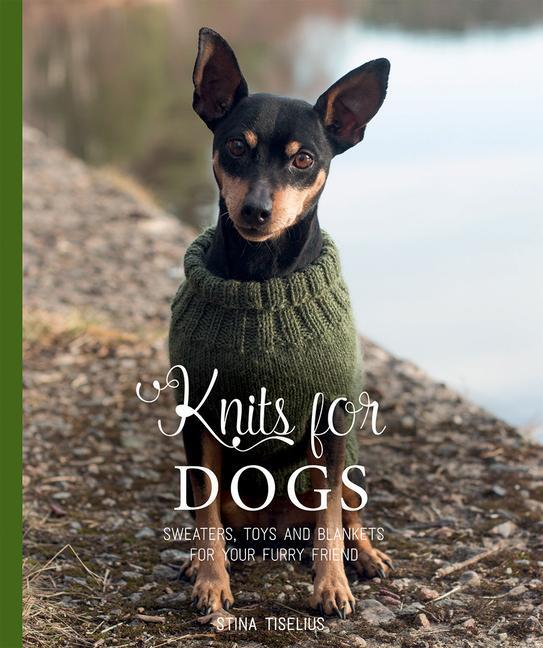 Cover: 9781784886233 | Knits for Dogs | Sweaters, Toys and Blankets for Your Furry Friend