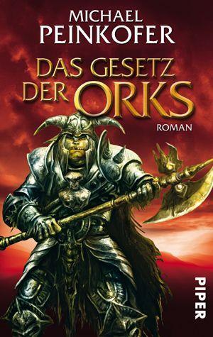 Cover: 9783492267489 | Das Gesetz der Orks | Roman | Michael Peinkofer | Taschenbuch | Orks