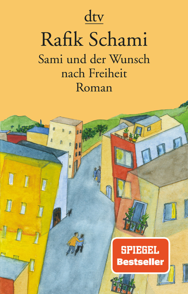Cover: 9783423147194 | Sami und der Wunsch nach Freiheit | Rafik Schami | Taschenbuch | 2019