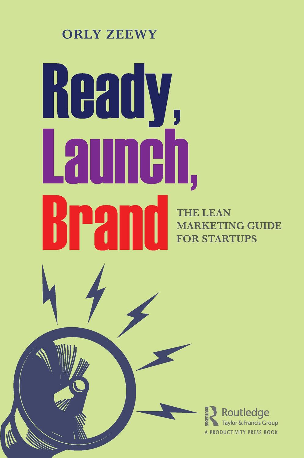 Cover: 9780367466626 | Ready, Launch, Brand | The Lean Marketing Guide for Startups | Zeewy