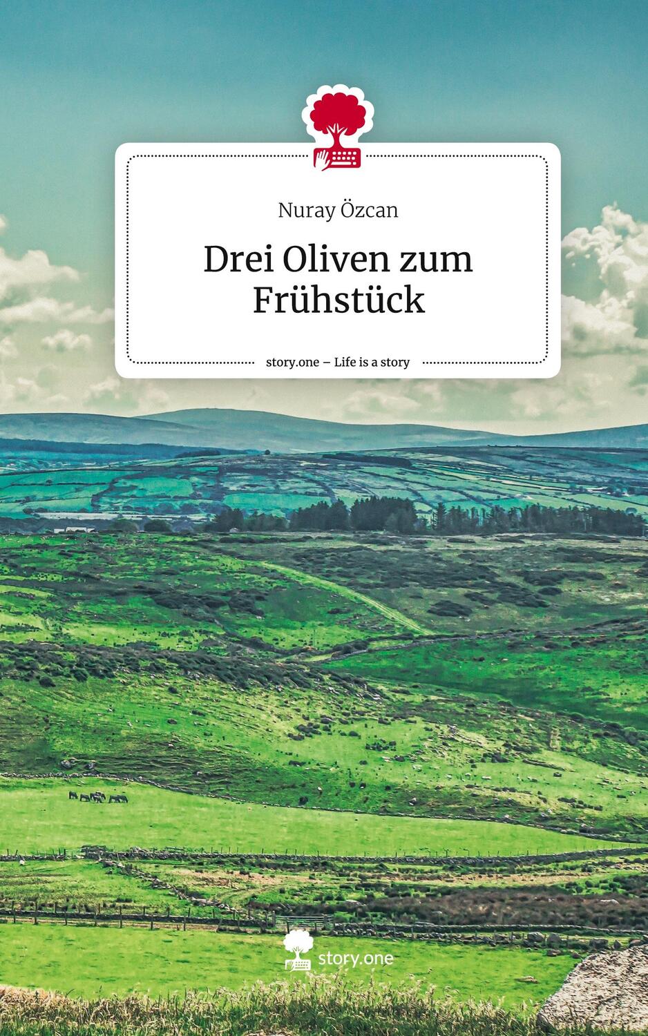 Cover: 9783711519436 | Drei Oliven zum Frühstück. Life is a Story - story.one | Nuray Özcan