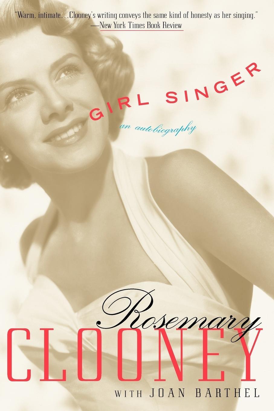 Cover: 9780767905558 | Girl Singer | An Autobiography | Rosemary Clooney (u. a.) | Buch