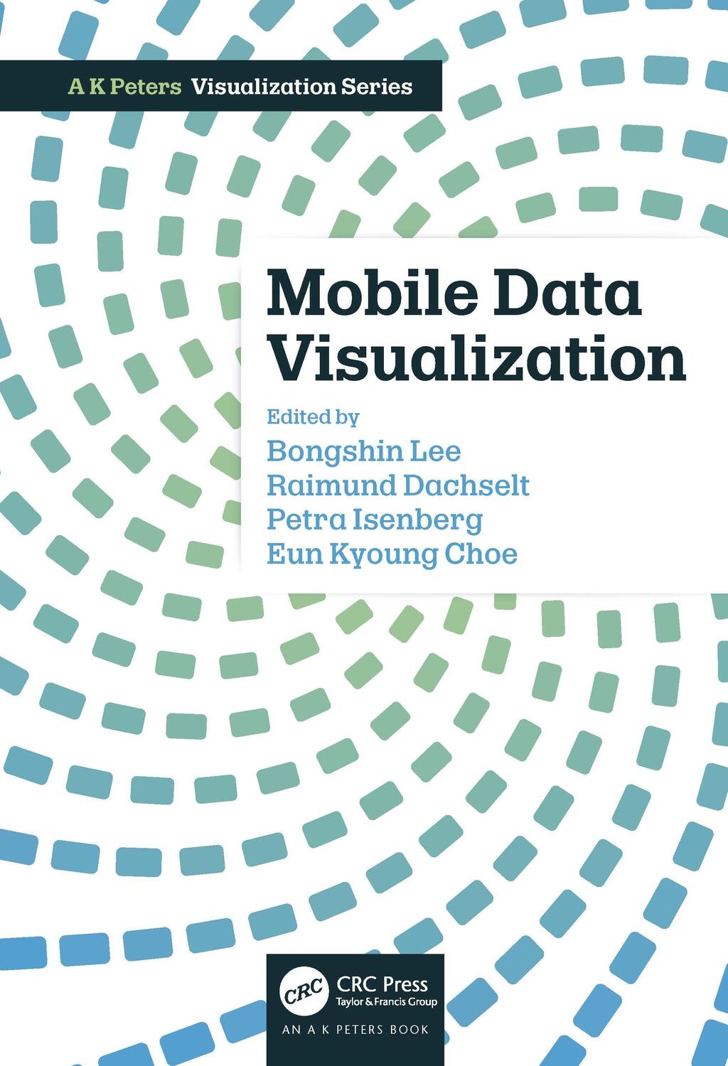 Cover: 9780367534714 | Mobile Data Visualization | Bongshin Lee (u. a.) | Taschenbuch | 2021