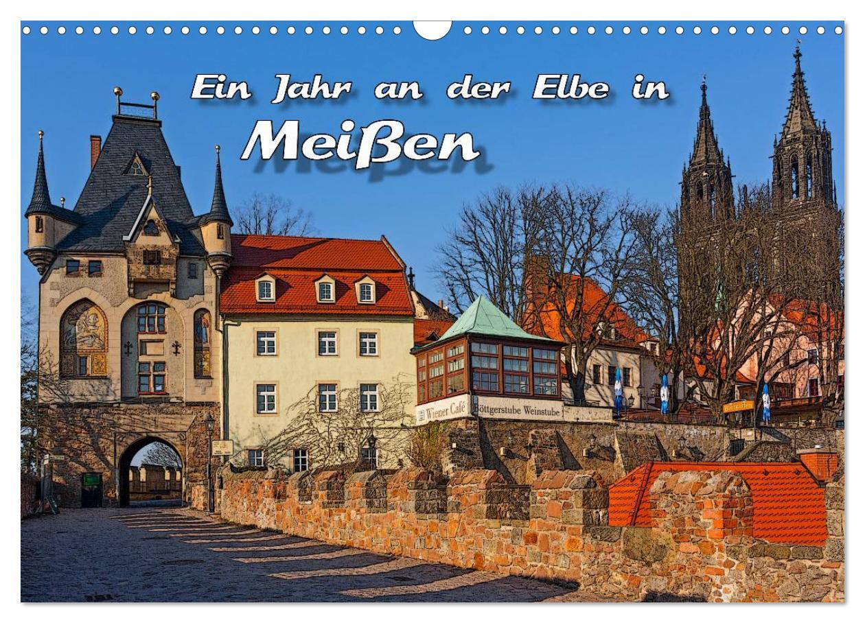 Cover: 9783383387852 | Das Jahr an der Elbe in Meißen (Wandkalender 2024 DIN A3 quer),...