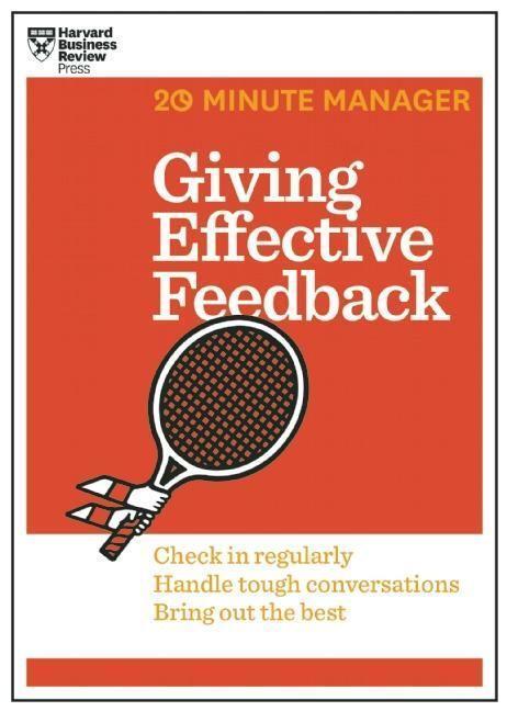 Cover: 9781625275424 | Giving Effective Feedback (HBR 20-Minute Manager Series) | Review