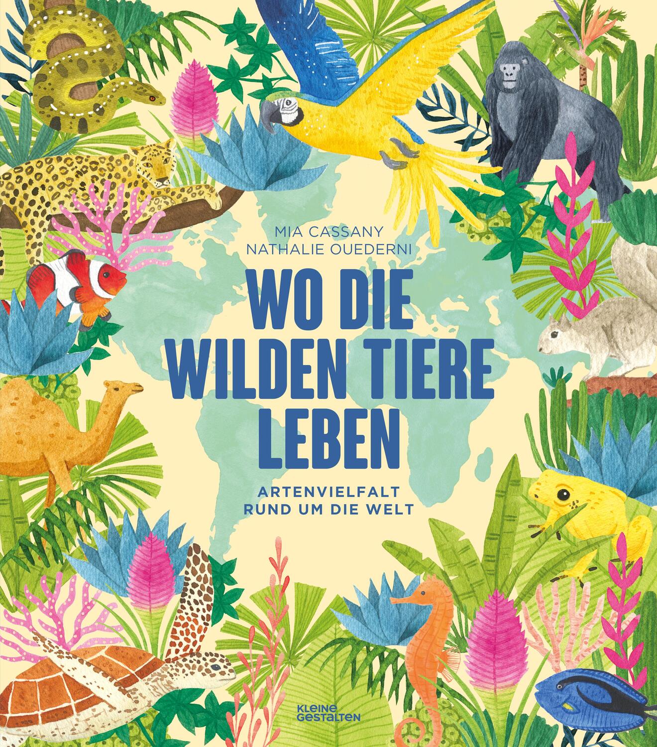 Cover: 9783967047738 | Wo die wilden Tiere leben: Artenvielfalt rund um die Welt | Cassany