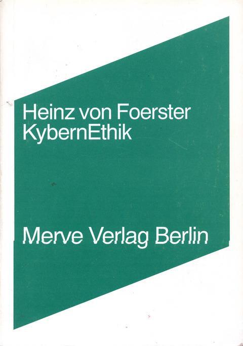 KybernEthik - Foerster, Heinz von
