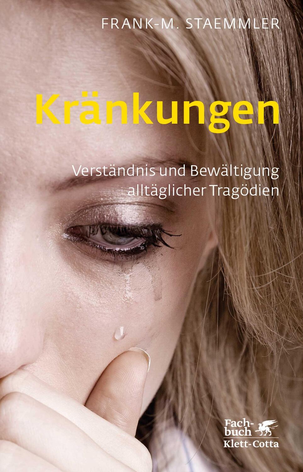 Cover: 9783608945850 | Kränkungen (Fachratgeber Klett-Cotta) | Frank-M. Staemmler | Buch