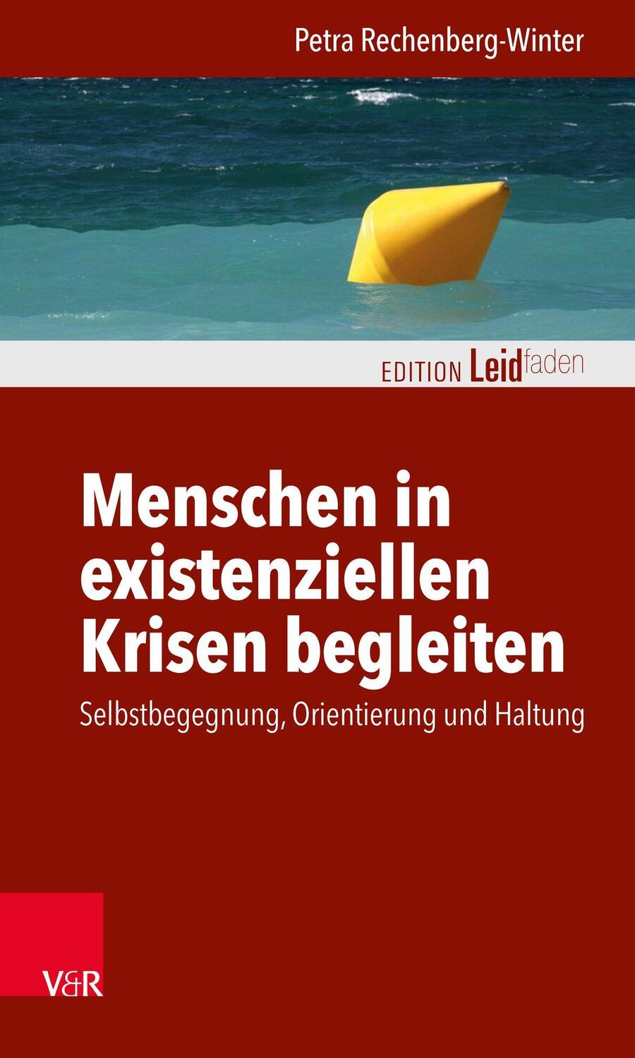 Cover: 9783525408018 | Menschen in existenziellen Krisen begleiten | Petra Rechenberg-Winter