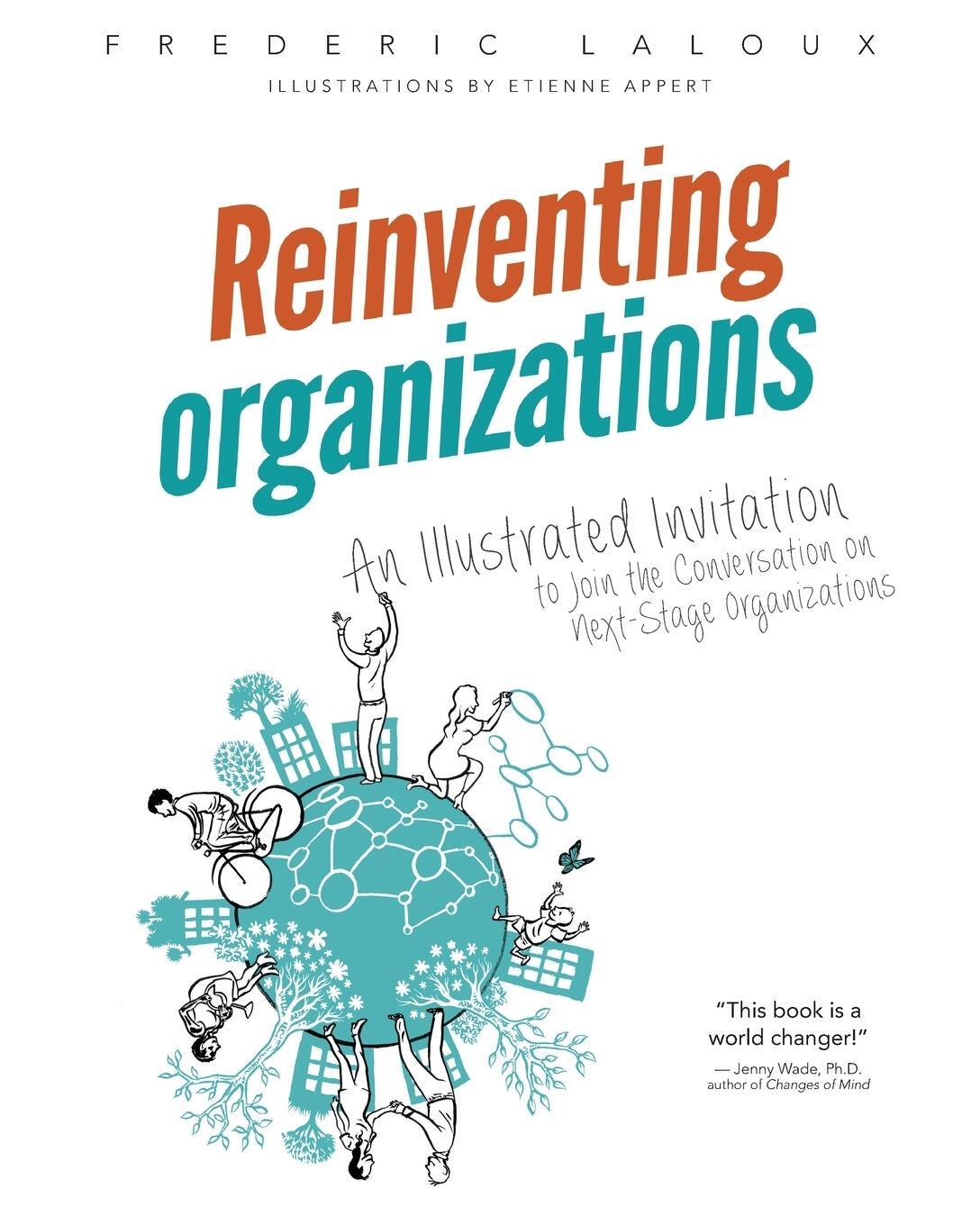 Cover: 9782960133554 | Reinventing Organizations: An Illustrated Invitation to Join the...