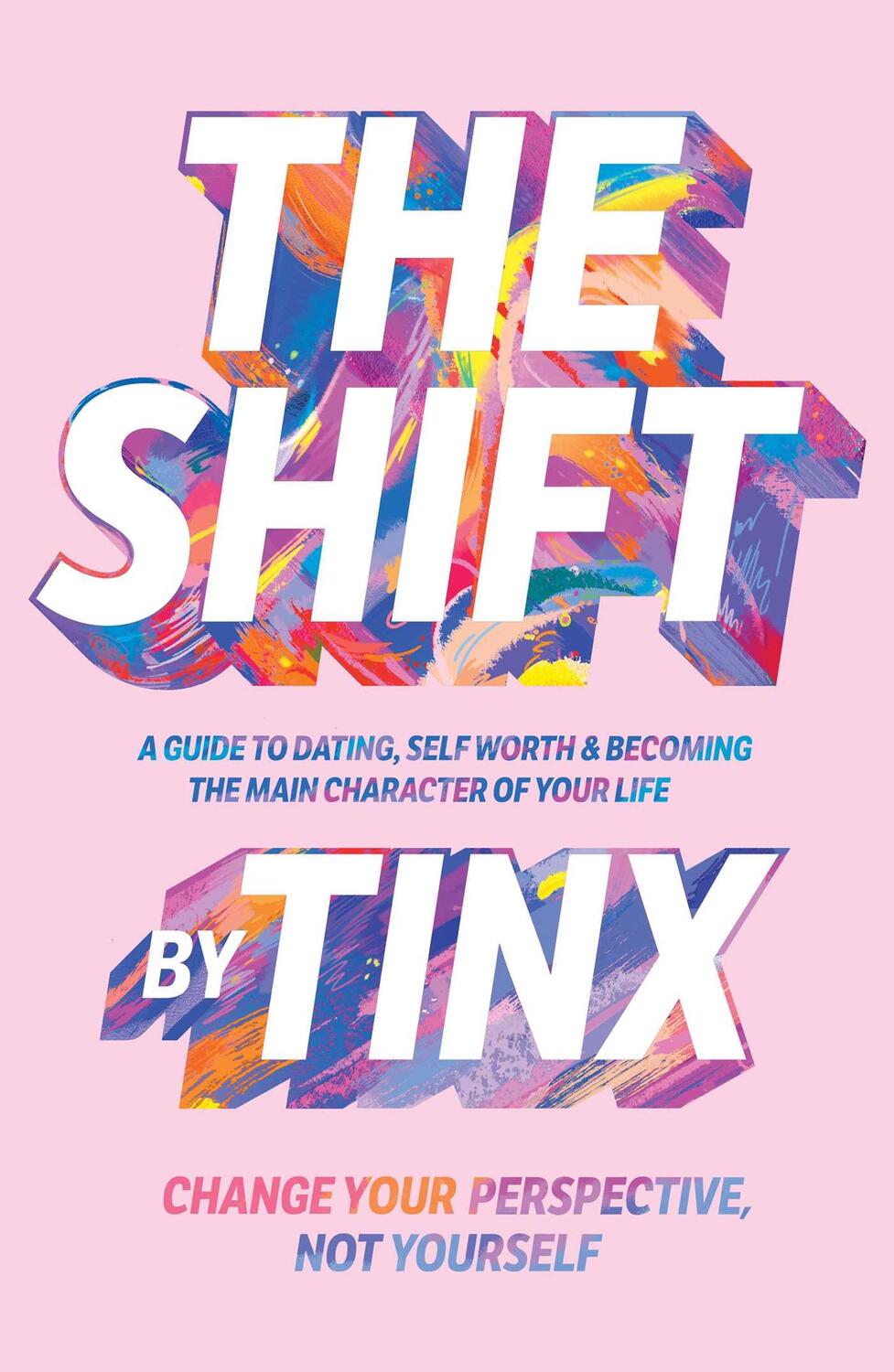 Bild: 9781668007631 | The Shift | Change Your Perspective, Not Yourself | Tinx | Buch | 2023