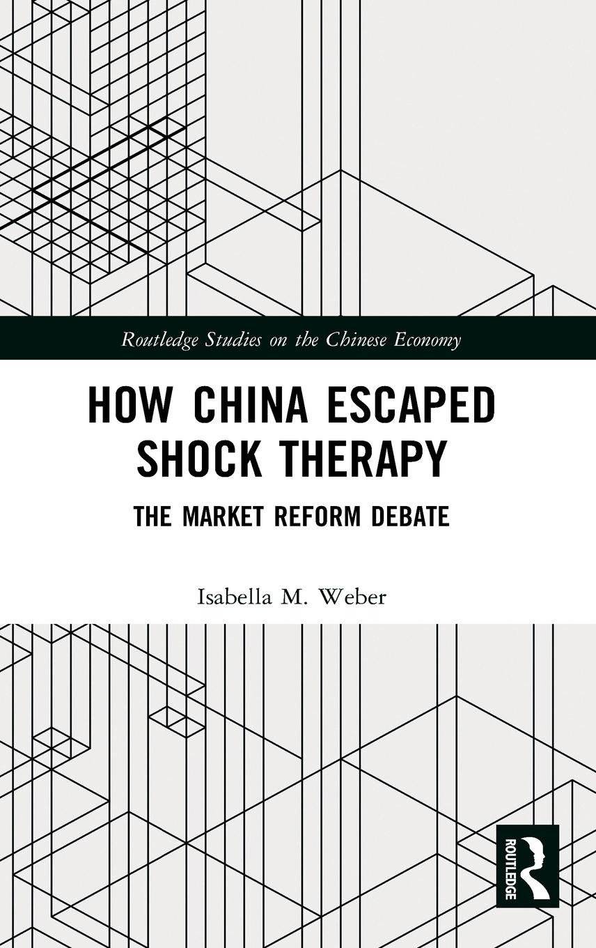 Cover: 9781138592193 | How China Escaped Shock Therapy | The Market Reform Debate | Weber